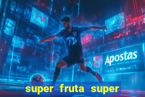 super fruta super fruit box codes 2024 april